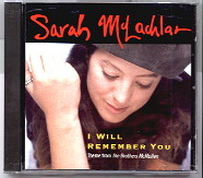 Sarah McLachlan - I Will Remember You